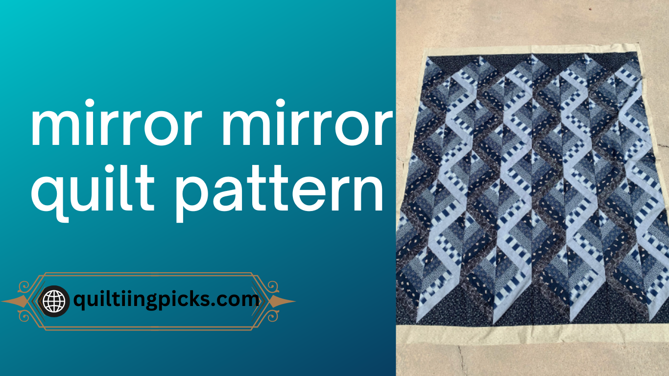 mirror mirror quilt pattern