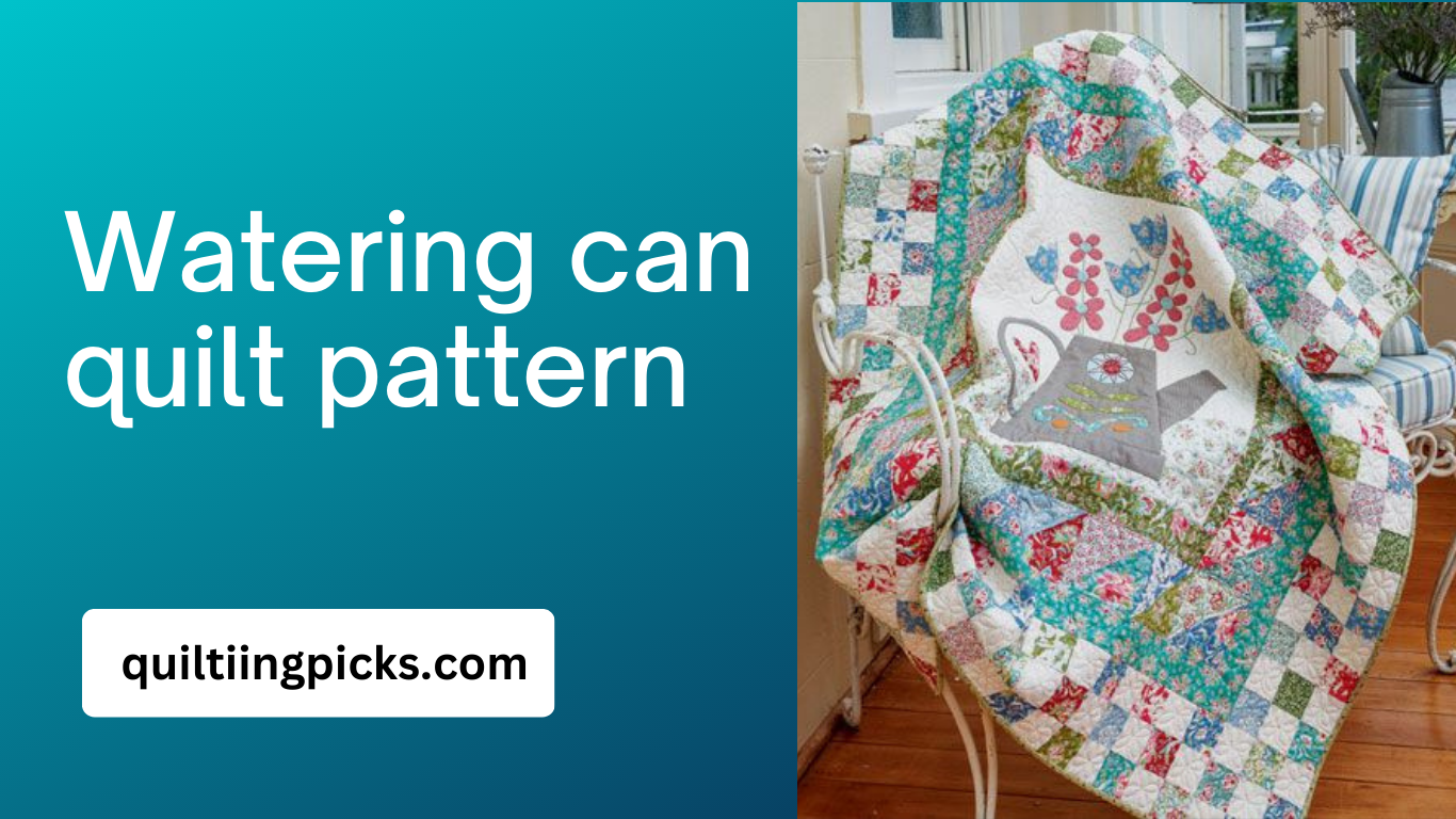 watering can quilt pattern
